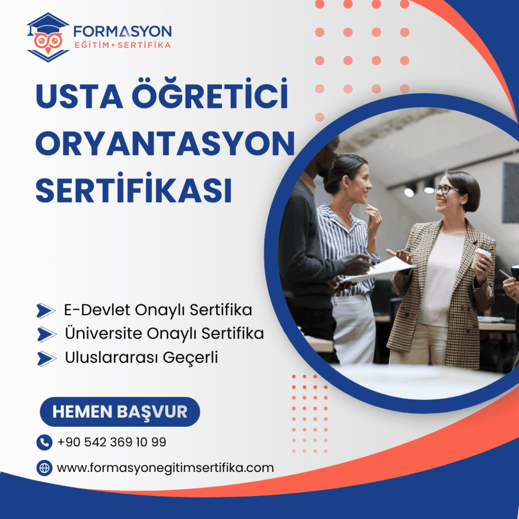 Usta Öğretici Oryantasyon Sertifikası programı