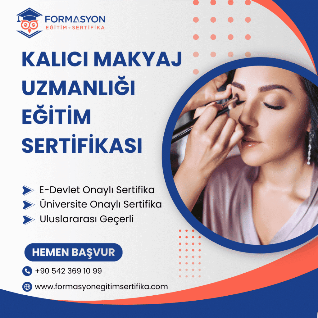 Kalıcı Makyaj Uzmanlığı Eğitim Sertifikası programı