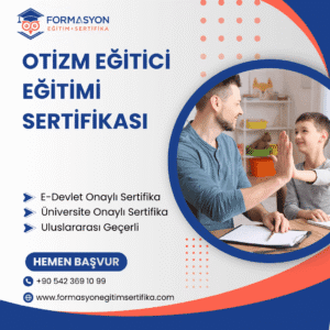 Otizm Eğitici Eğitimi Sertifikası