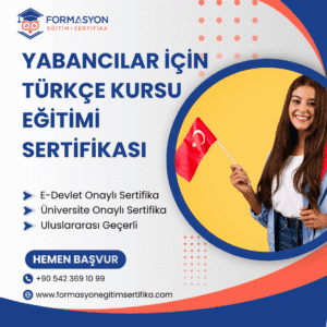 Yabancılar İçin Türkçe Kursu Eğitimi Sertifikası