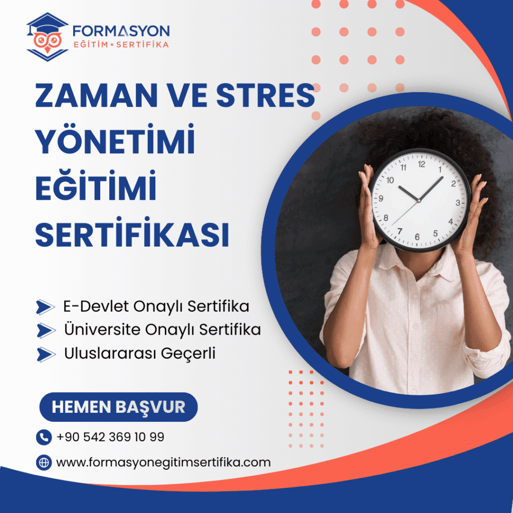 Zaman Ve Stres Yönetimi Eğitimi Sertifikası programı