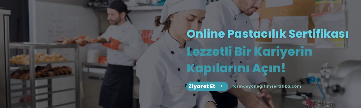 Online Pastacılık Sertifikası Lezzetli Bir Kariyerin Kapılarını Açın!
