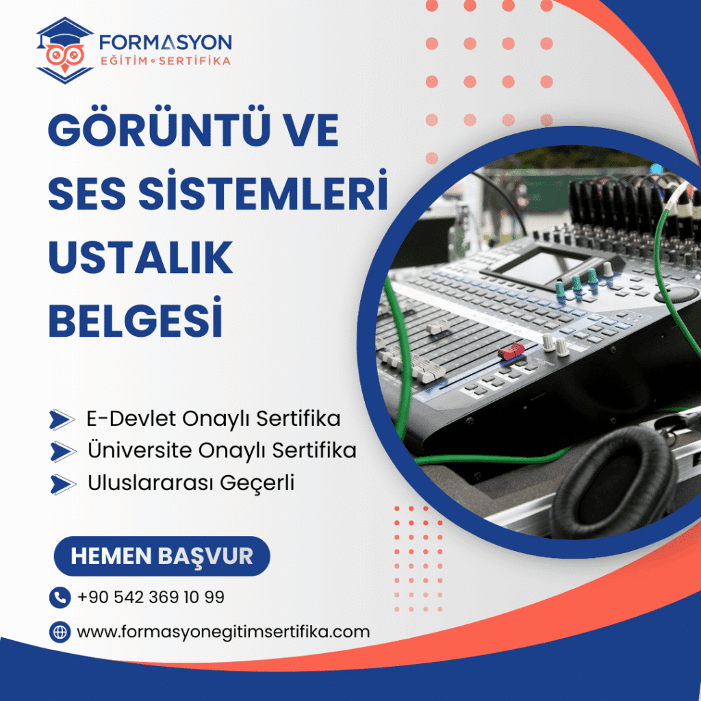 Görüntü ve Ses Sistemleri Ustalık Belgesi programı